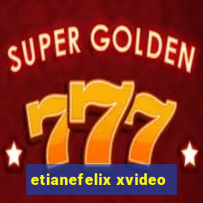 etianefelix xvideo